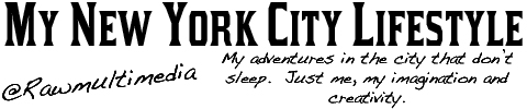 My New York City Lifestyle - rawmultimedia